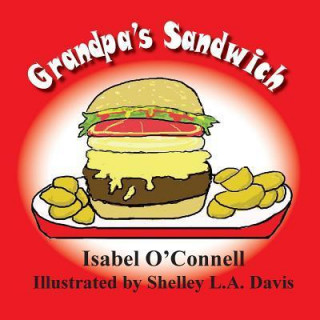 Grandpa's Sandwich