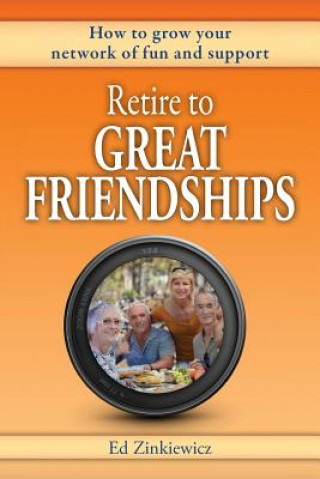 Retire to Great Friendships