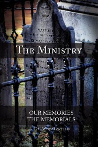 The Ministry, Our Memory, His Memorial