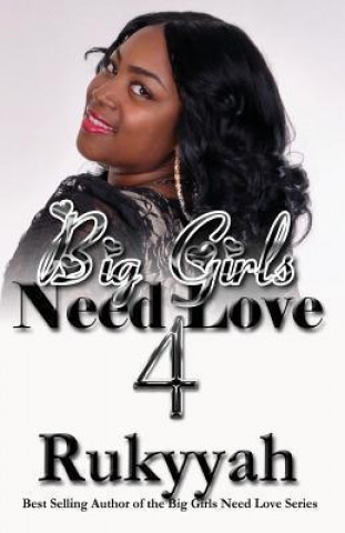 Big Girls Need Love 4