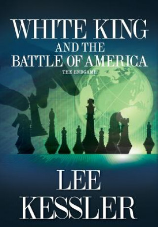 White King and the Battle of America: The Endgame