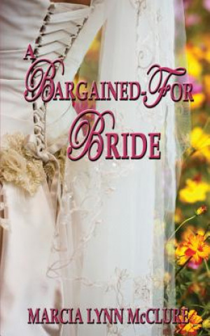 A Bargained-For Bride