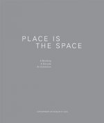 Place is the Space