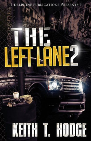 The Left Lane 2