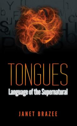 Tongues -- Language of the Supernatural