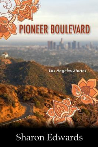 Pioneer Boulevard: Los Angeles Stories