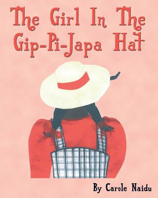 The Girl in the Gip-Pi-Japa Hat