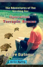 The Adventures of the Sizzling Six: Operation Terrapin Rescue