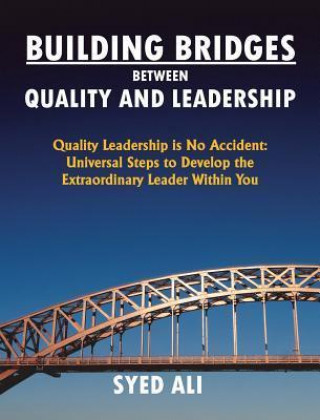 Building Bridges Between Quality and Leadership