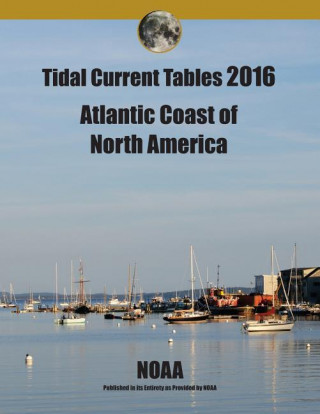 Tidal Current Tables 2016: Atlantic Current Tables