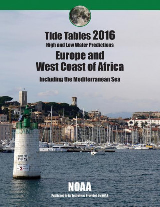 Tide Tables 2016: Europe and West Coast of Africa