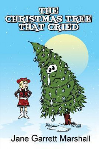 The Christmas Tree That Cried