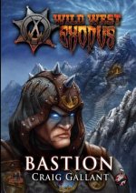 Wild West Exodus: Bastion