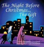 Night Before Christmas... The Gift