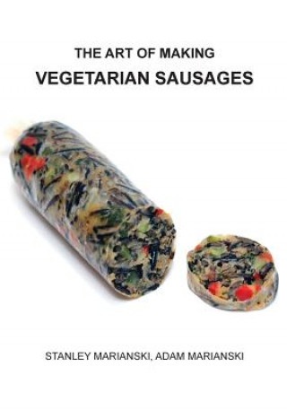 Art of Making Vegetarian Sausages