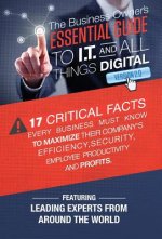 The Business Owner's Essential Guide to I.T and All Things Digital Version 2.0