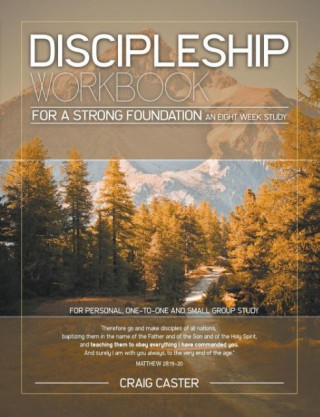 Discipleship Workbook for a Strong Foundation (Men's Design)
