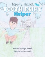 Tommy Helfer the Tooth Fairy Helper