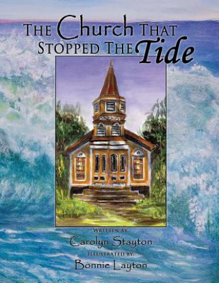 The Church That Stopped the Tide