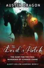 Devil's Patch (Sleepy Hollow Horrors, Book 2)