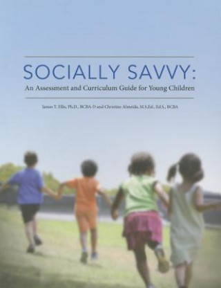 Socially Savvy: An Assessment and Curriculum Guide for Young Children