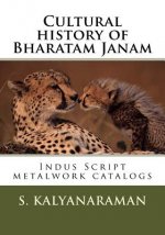 Cultural History of Bharatam Janam: Indus Script Metalwork Catalogs