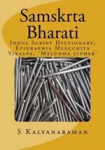 Samskrta Bharati: Indus Script Dictionary, Epigraphia Mlecchita Vikalpa, 'Meluhha Cipher'