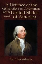 Defence of the Constitutions of Government of the United States of America