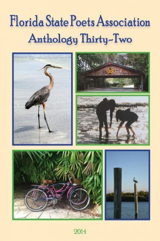Anthology Thirty-Two Florida State Poets Association