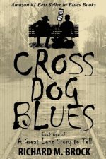 Cross Dog Blues