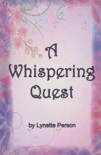A Whispering Quest