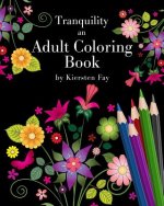 Tranquility: An Adult Coloring Book