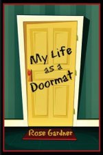 My Life as a Doormat
