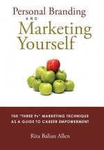 Personal Branding and Marketing Yourself