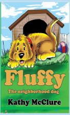 Fluffy - The Neighborhood Dog