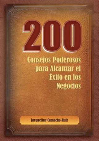 200 Consejos Para Alcanzar el Exito en los Negocios