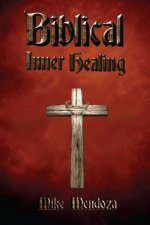 Biblical Inner Healing