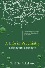 Life in Psychiatry