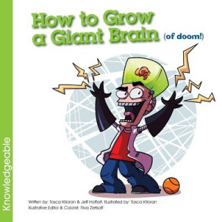 How to Grow a Giant Brain (of doom!)