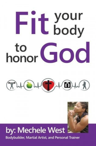 Fit Your Body to Honor God