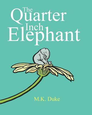 Quarter Inch Elephant