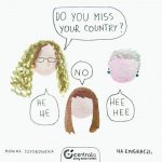 Do You Miss Your Country?