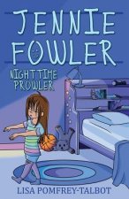 Jennie Fowler Nighttime Prowler