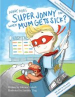 What Does Super Jonny Do When Mum Gets Sick?