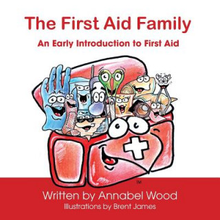 First Aid Family - An Early Introduction to First Aid