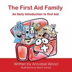 First Aid Family - An Early Introduction to First Aid