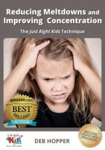 Reducing Meltdowns and Improving Concentration