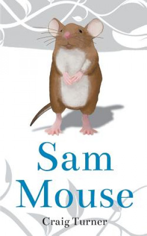 Sam Mouse