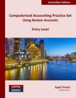 Computerised Accounting Practice Set Using Reckon Accounts - Entry Level