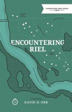 Encountering Riel